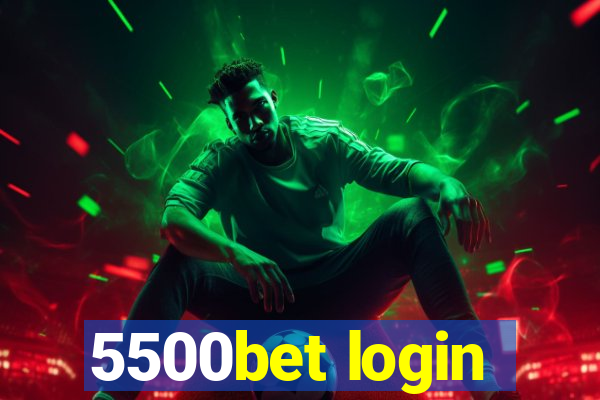 5500bet login